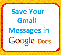 save your Gmail messages in Google Docs