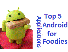 top 5 android applications for foodies