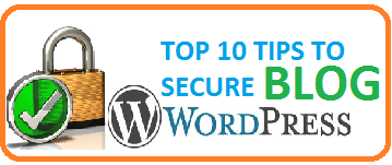 top 10 tips to secure wordpress blog