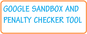 google sandbox and penalty checker tool