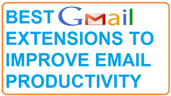 best gmail extensions to improve email productivity