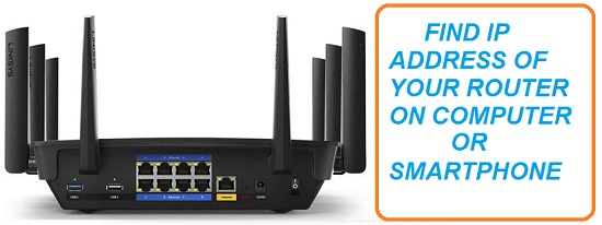find ip address of router on computer or smartphone