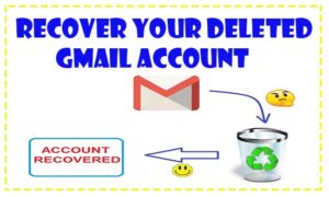 recover deleted gmail account easily