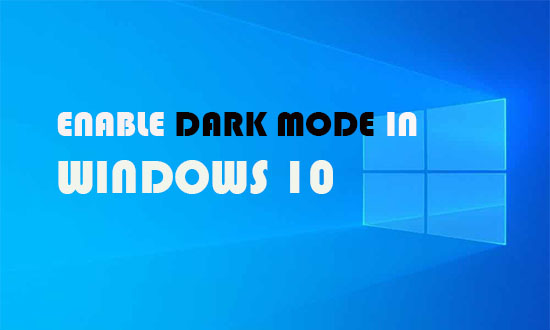 enable dark mode in windows 10