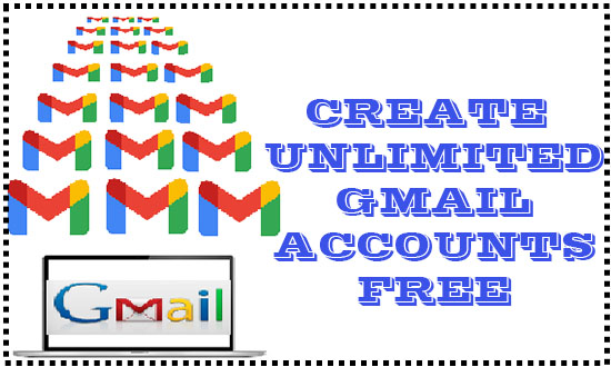 unlimited gmail accounts creator free