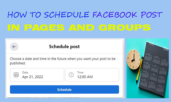 Schedule Facebook Post in Pages and Groups