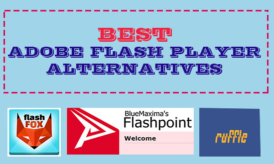 best adobe flash player alternatives