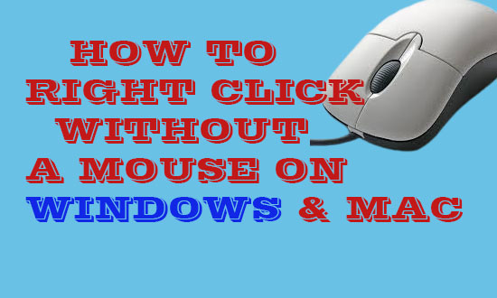 Fix Right Click Without Mouse on Windows and Mac