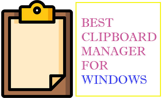 Best clipboard manager for windows 10, 11