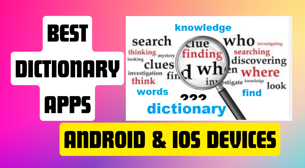 best dictionary apps android and ios devices